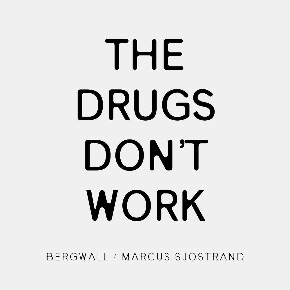 Lyrics Drugs Don'T Work