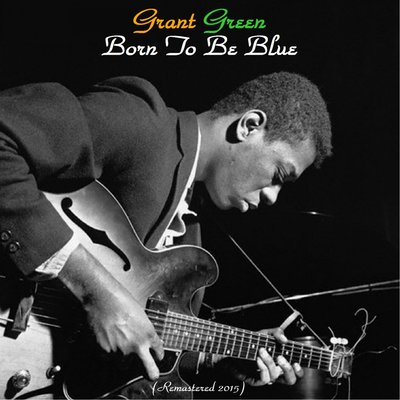 Grant Green Am I Blue Zip