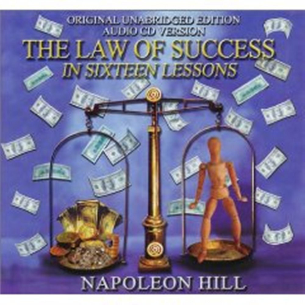 The Law Of Success In Sixteen Lessons By Napoleon Hill