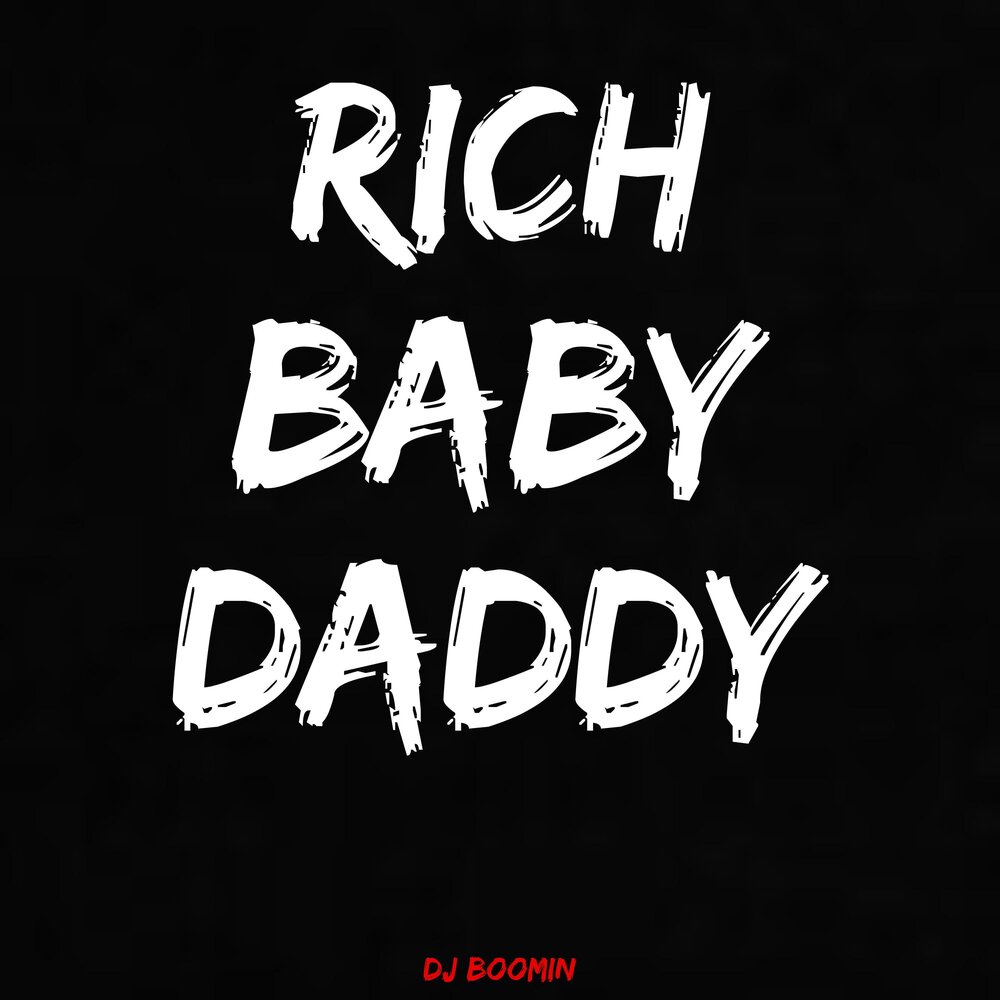 DJ Boomin альбом Rich Baby Daddy слушать онлайн бесплатно на Яндекс ...