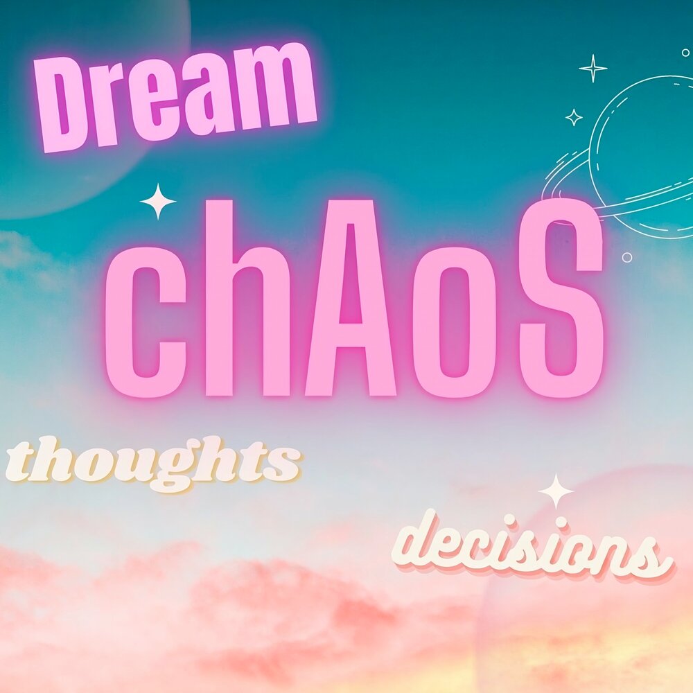 Dream chaos