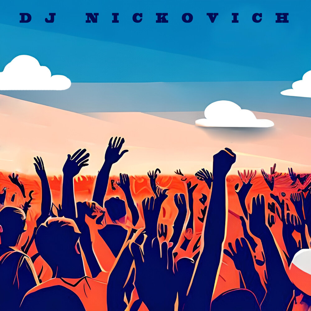 Dj nickovich. Touch the Iron.