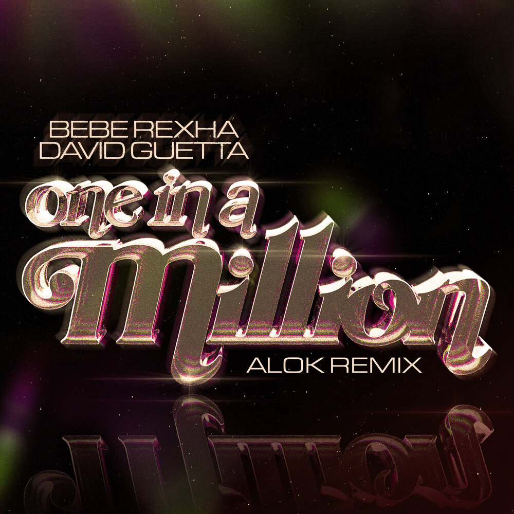 Bebe Rexha David Guetta one in a million.