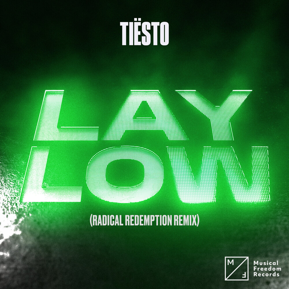 Песня lay low tiesto