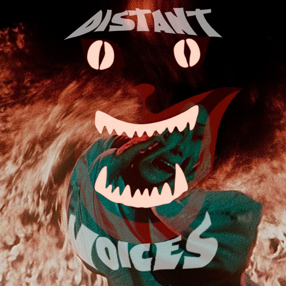 Distant voices. Distant voices