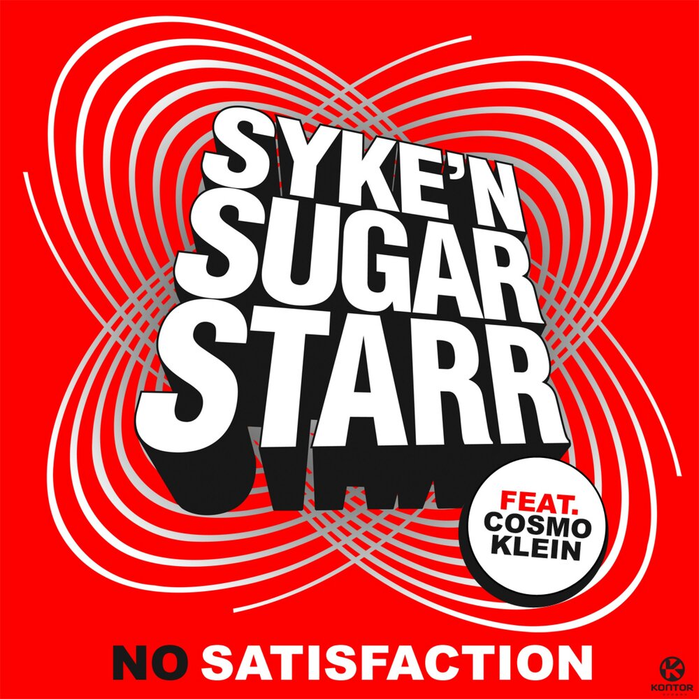 Satisfaction текст. Cosmo Klein. Syke n Sugarstarr. Cosmo feat. Jeen elan feat Cosmo Klein.
