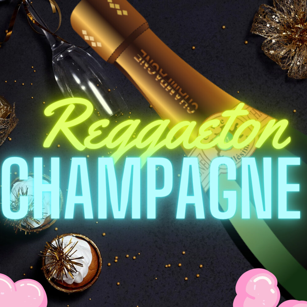 Перевод песни reggaeton champagne bellakath. Шампанское Reggaeton. Reggaeton Champagne обложка. Реггетон шампанское пам. Reggaeton Champagne слова.
