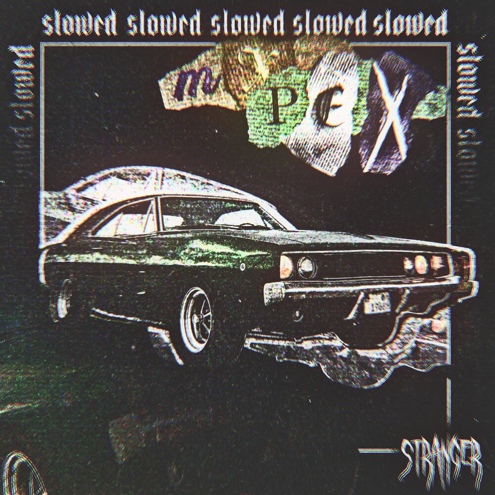 Strange slowed. Stranger mxpex. Mxpex. Lovely Bastards Speed meet the frownies x.