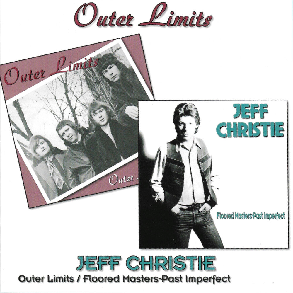 Группа кристи слушать. Jeff Christie Floored Masters past Imperfect. CD Jeff Christie. Jeff Christie, the Outer limits Outer limits/ Floored Masters past Imperfect. Outer limits группа.