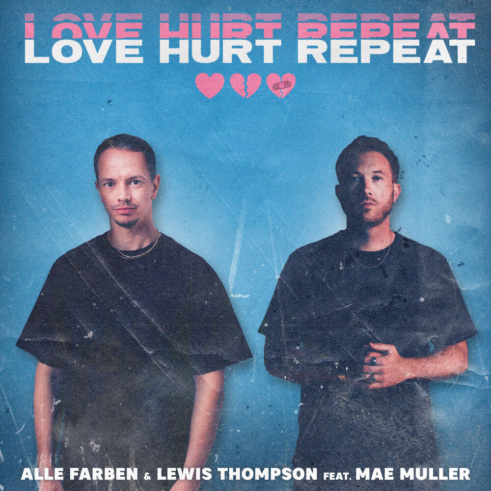 Love hurt repeat feat mae muller mixed. Alle Farben & Lewis Thompson feat. Mae Muller - Love hurt repeat. Love hurt repeat feat. Mae Muller. Mae Muller. Lewis Thompson - no Promises (ext.