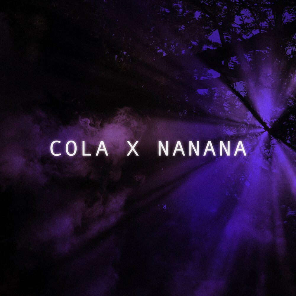 Cola Nanana. It goes like Cola Nanana. Nanana x Cola Remix. Nanana x Cola Remix 1 hour.