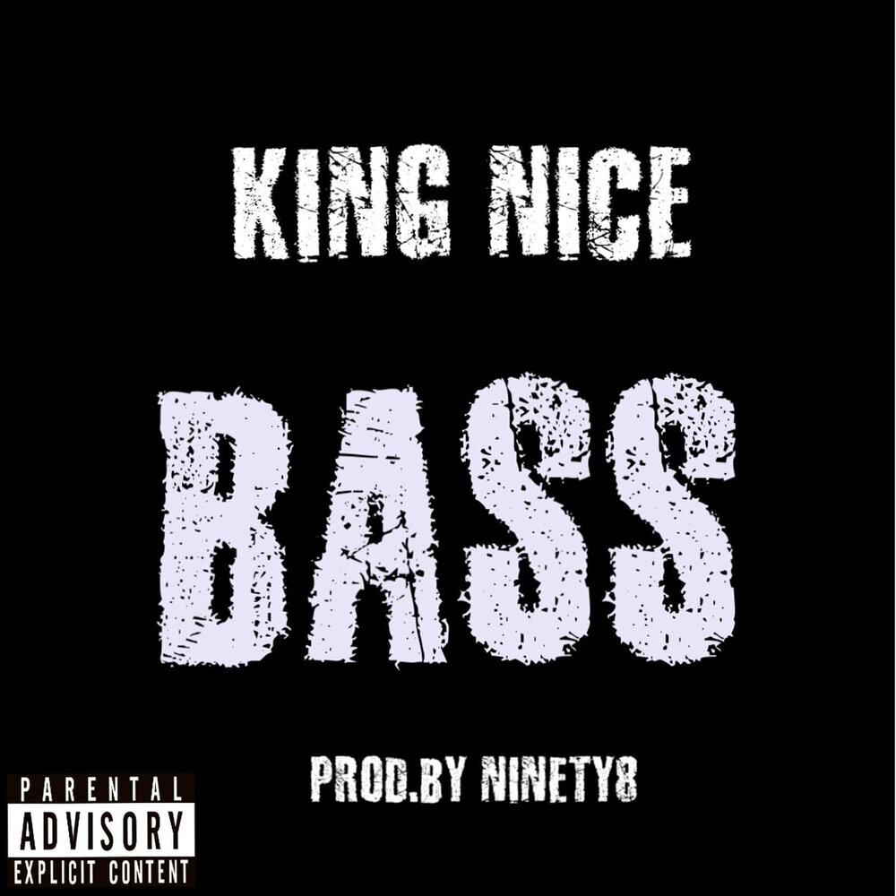 Nice Bass. Be f*King nice.