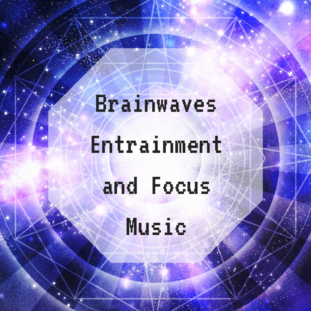 Focus music. Brainwave Music. Focus on Music.