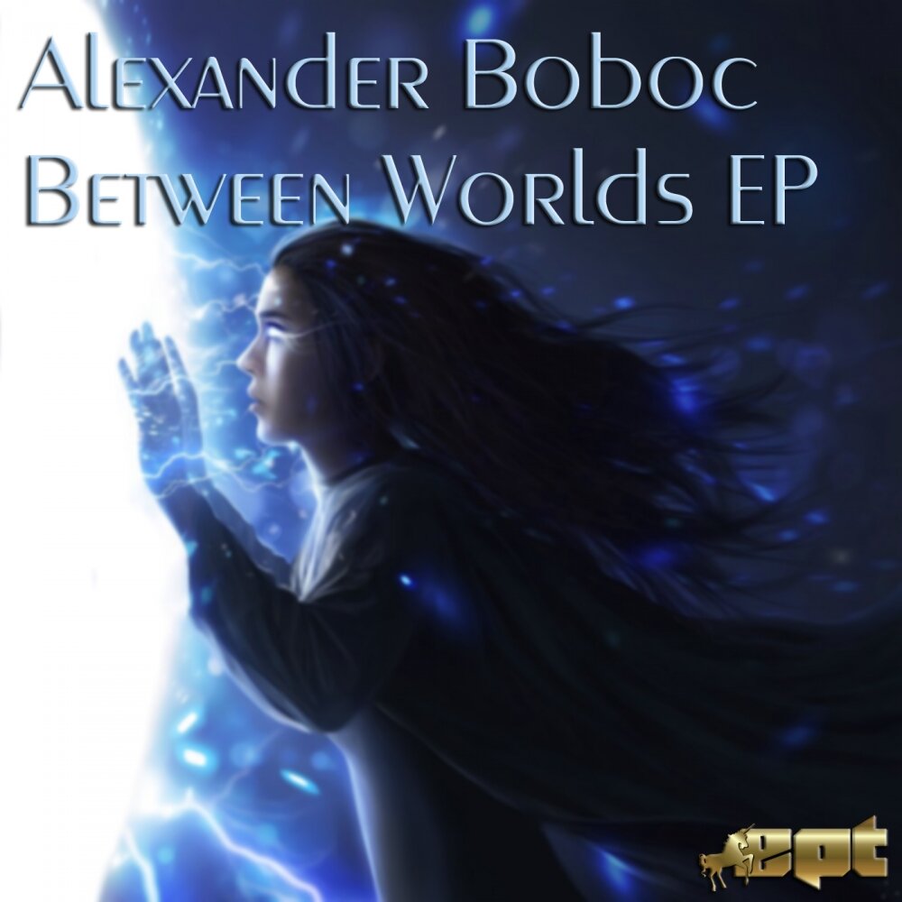 Музыка alex world. Between Worlds. Boboc.