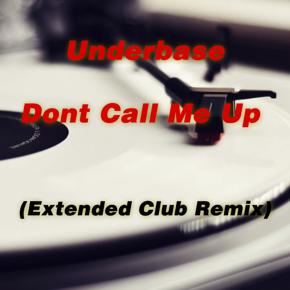 Музыка dont. Dont Call me up. Kolonie - Tenebris (Extended Club Mix). Mabel don't Call me up картинки. Again Club Remix.
