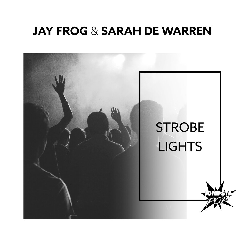 Sarah de warren перевод. Strobe Light Music Strobe. Jay Frog & e.m.c.k.friiesel. Джей Фрог-Флауэрс.экстендед микс.. Джей Фрог энд Сара ди Уоррин-строб Лайтс.оффишал Лирикс видео..