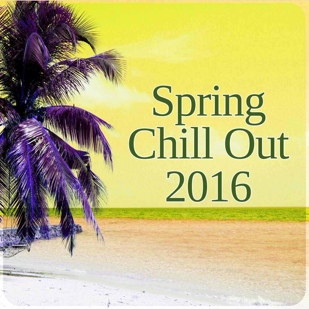 Tropical chillout music. Chill out. Chill Dance. The Chill. To Chill out.