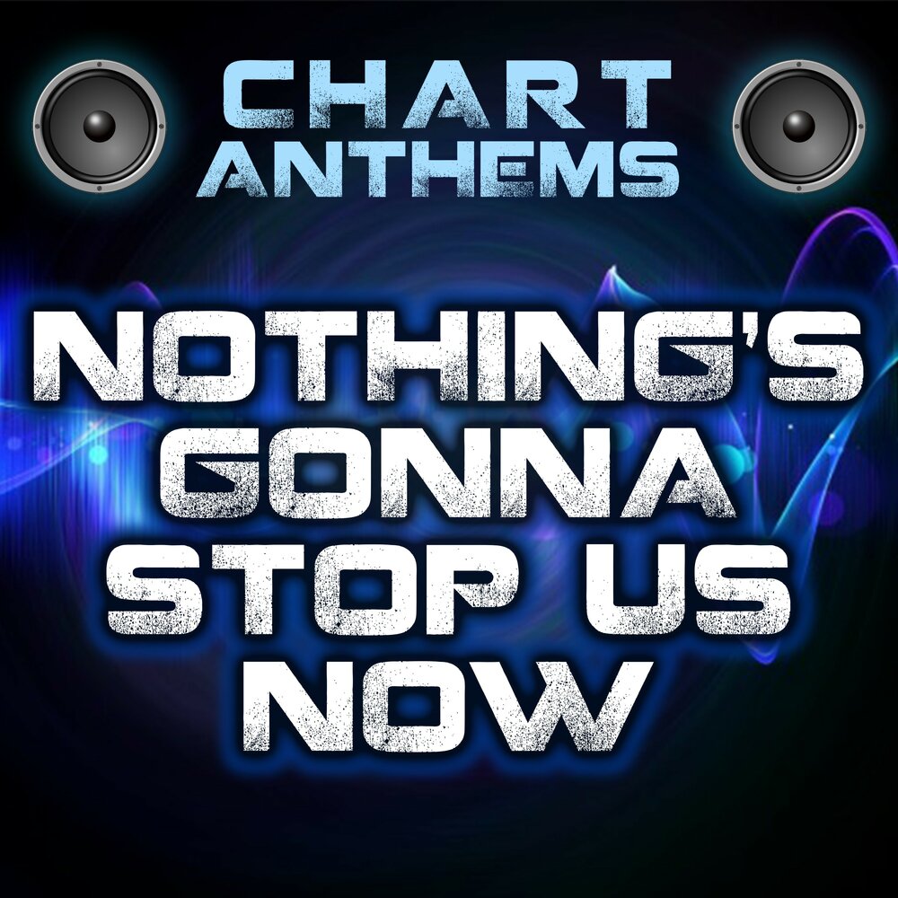 Nothing's gonna stop us Now. Starship nothing's gonna stop us. Chase Holfelder nothing's gonna stop us Now text. Starship - nothing's gonna stop us Now Singles.