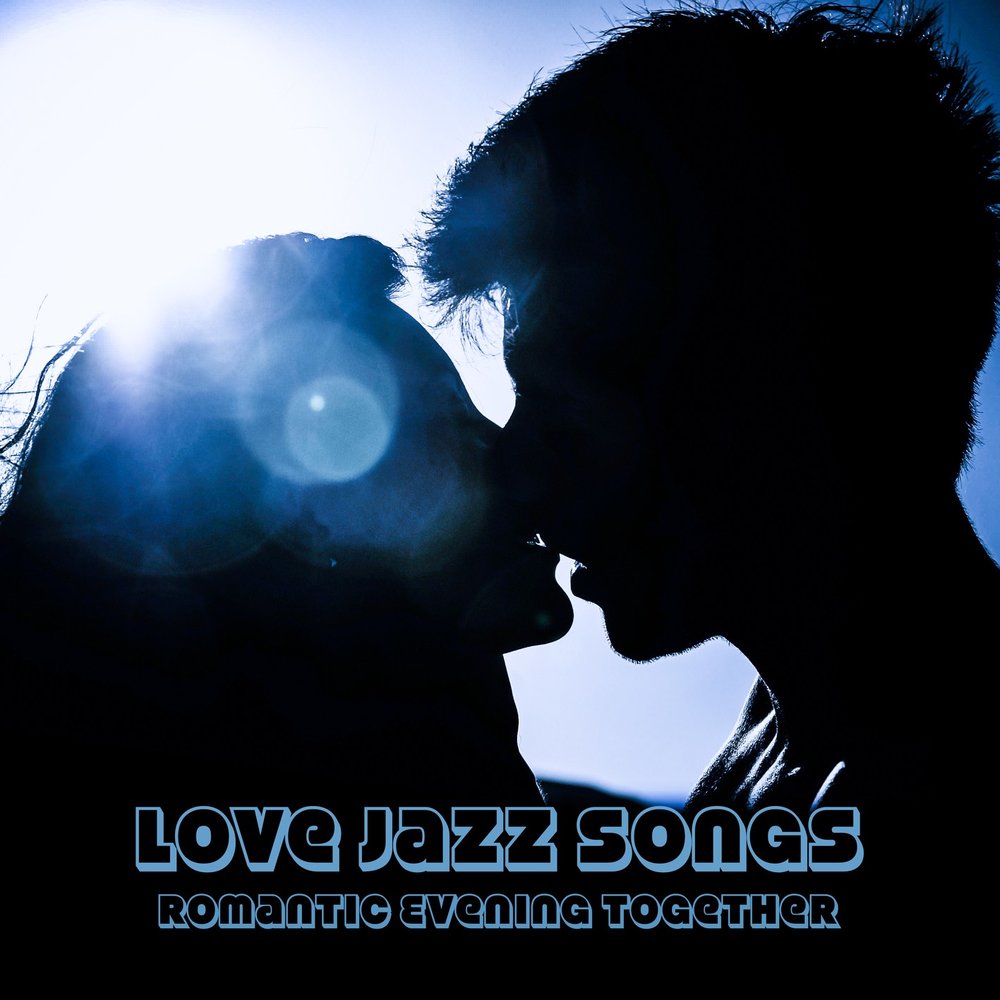 Любовь и джаз. Love Jazz песня. Lover клуб. Beautiful Love Jazz.