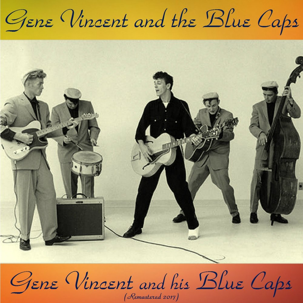 Джин винсент. Gene Vincent. Gene Vincent and Blue caps. Джин Винсент и Битлз.