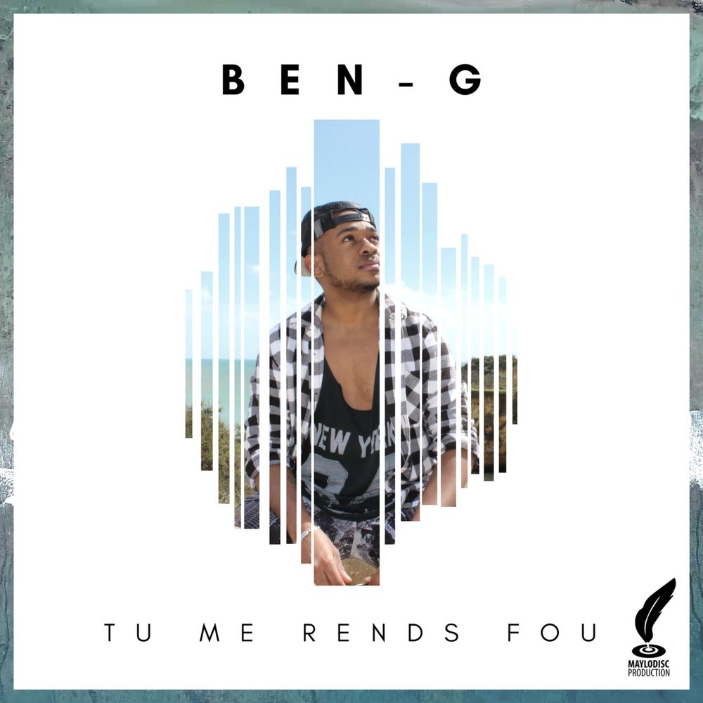  BEN-G - Tu Me Rends Fou #TMRF M1000x1000