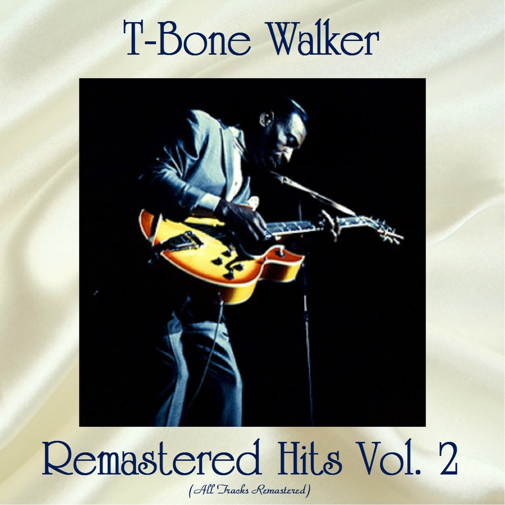 The blues bones. T-Bone Walker. T-Bone Walker - Wandering' Heart.