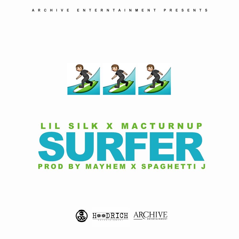 To listen to to surf. Lil Silk.