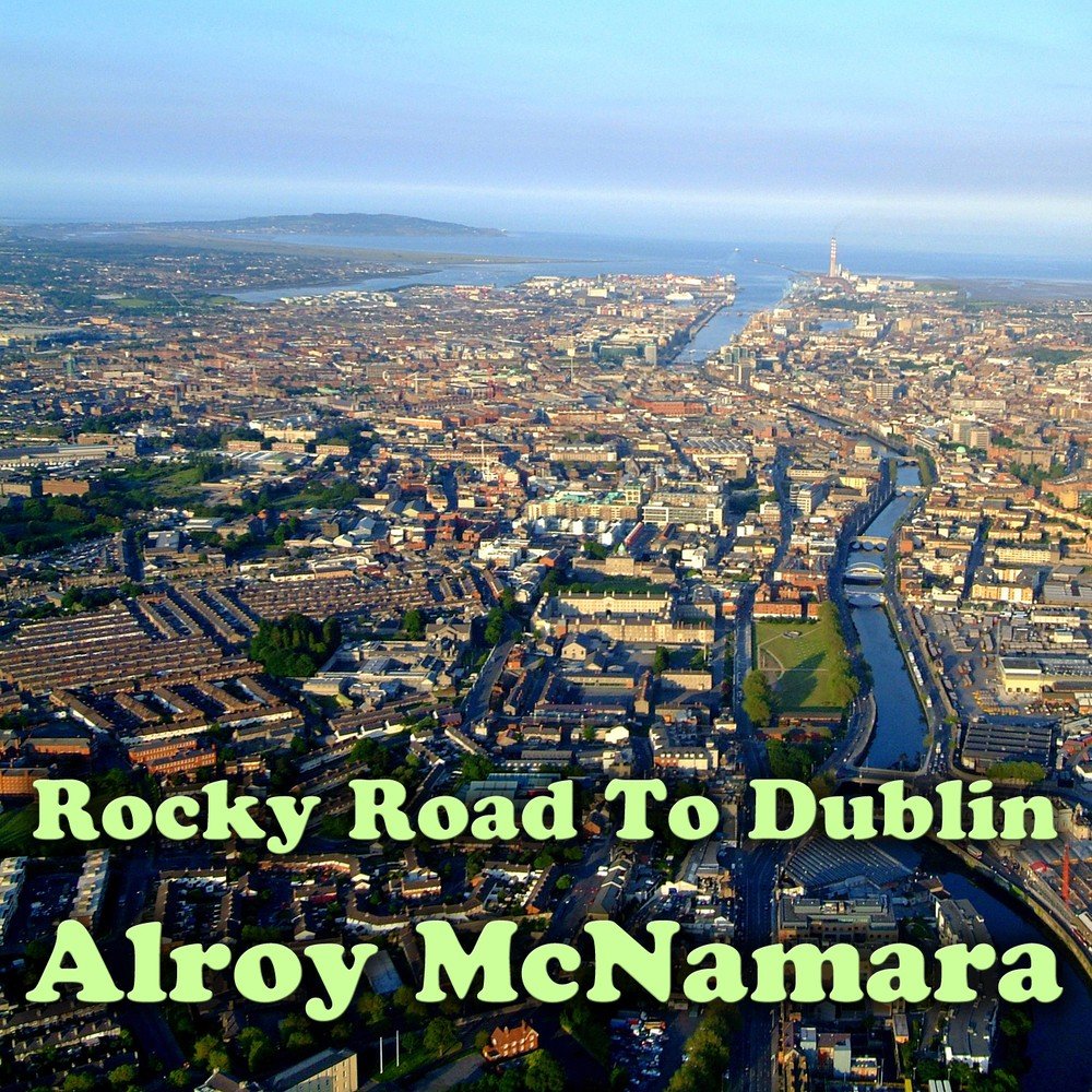 Road to dublin. Rocky Road to Dublin.