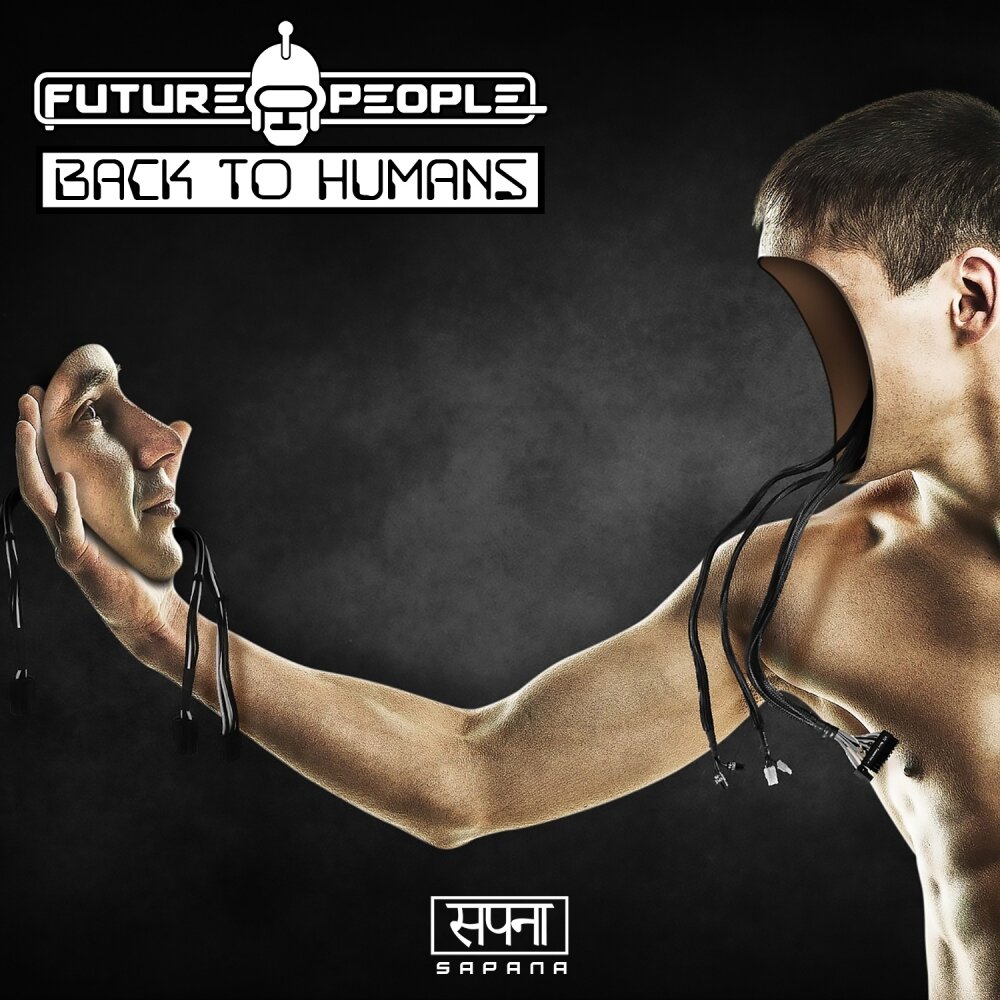 Песня человек альбом. Human песня. Future Human. Future people одежда. Machines back to Human.