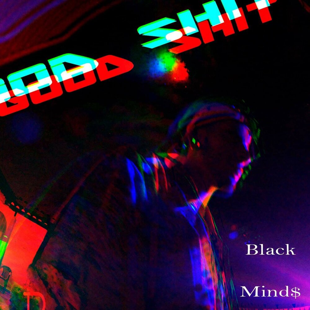 Black shit. Mind Black.