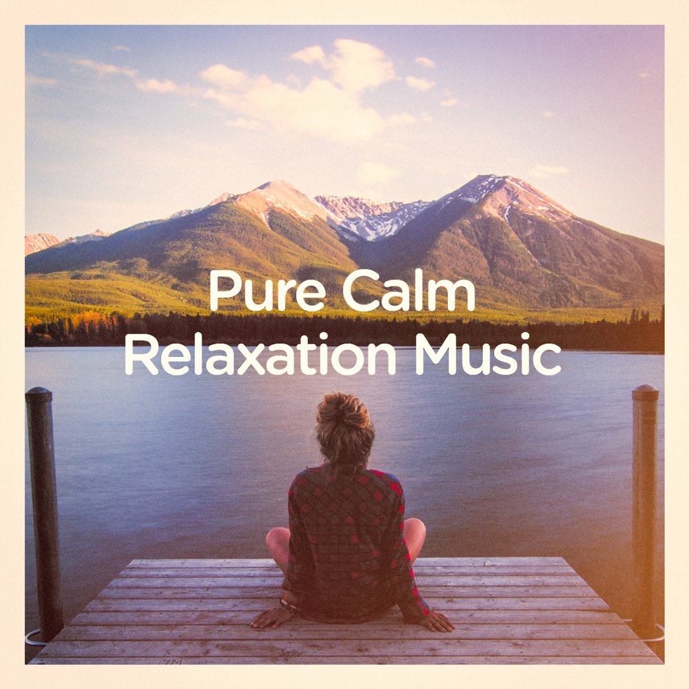 Pure calm. Pure Calms.