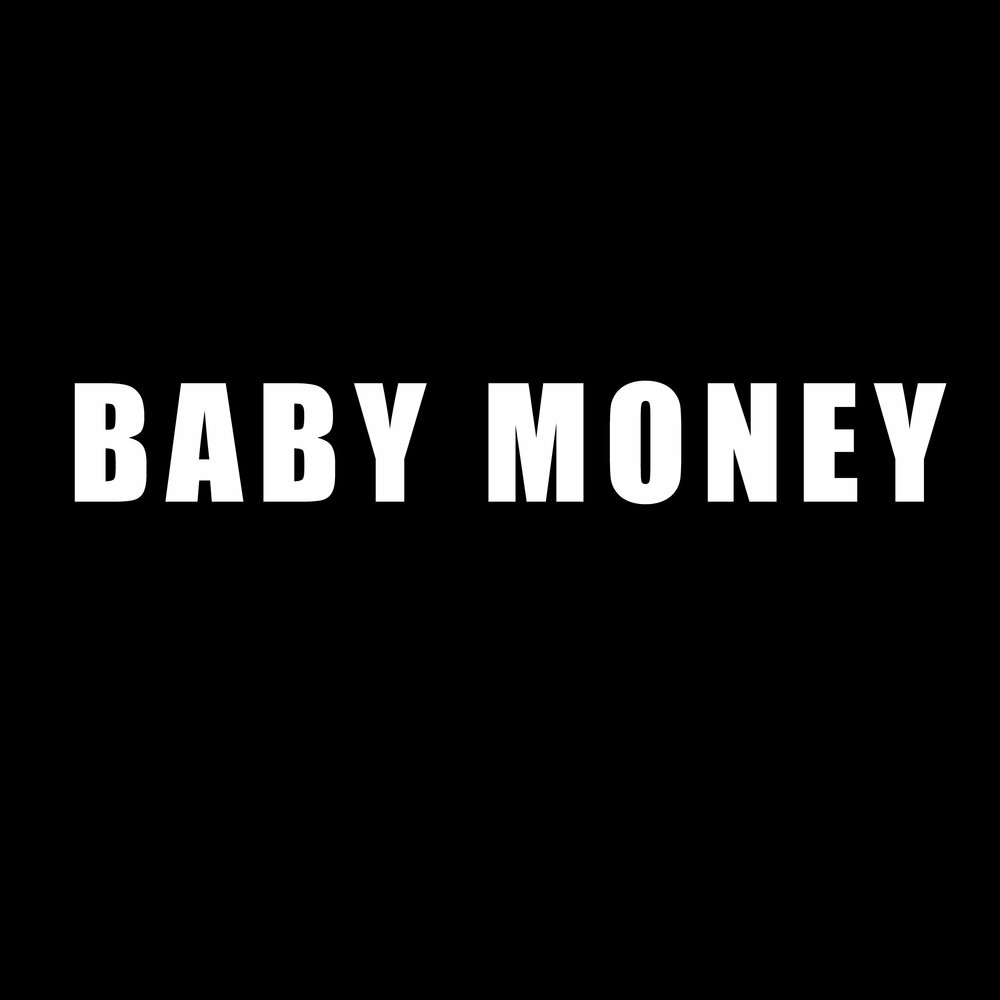 Деньги новорожденному. My money baby. My money baby. Bling bling boy. Песня money.