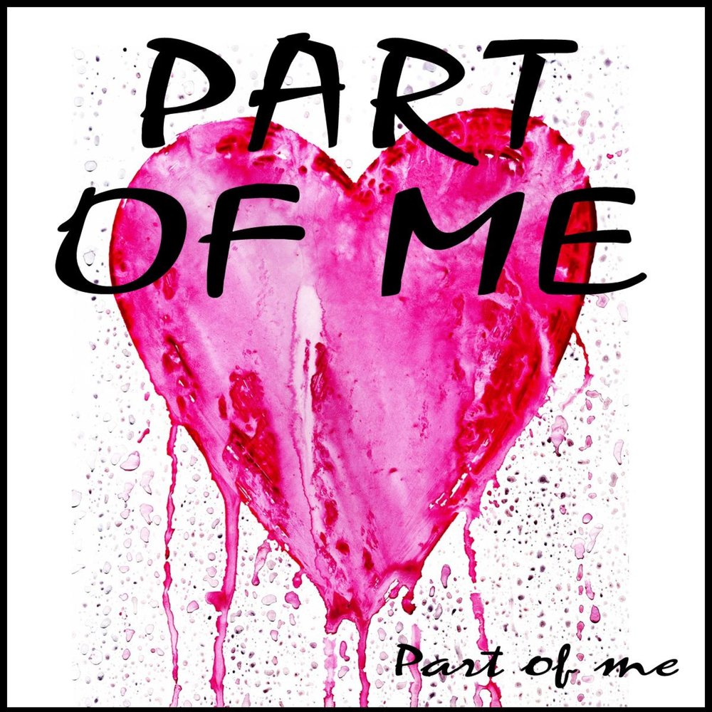 Part of me. Минус 1 караоке. Part of me Lyrics. Мепарт люб.