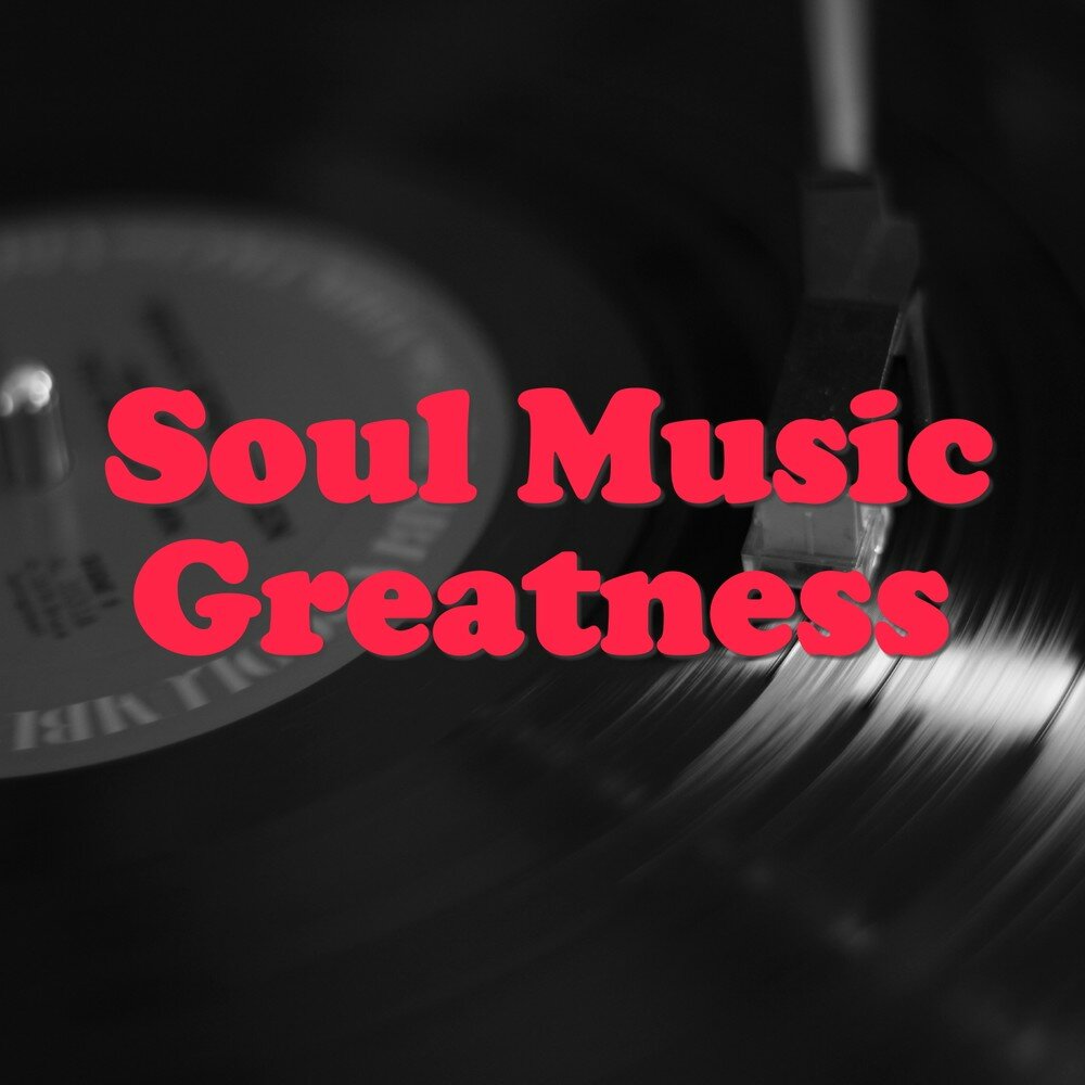 Soul Music. Соул музыка слушать лучшее. Unthinkable Soul Music. Соул музыка слушать онлайн бесплатно.