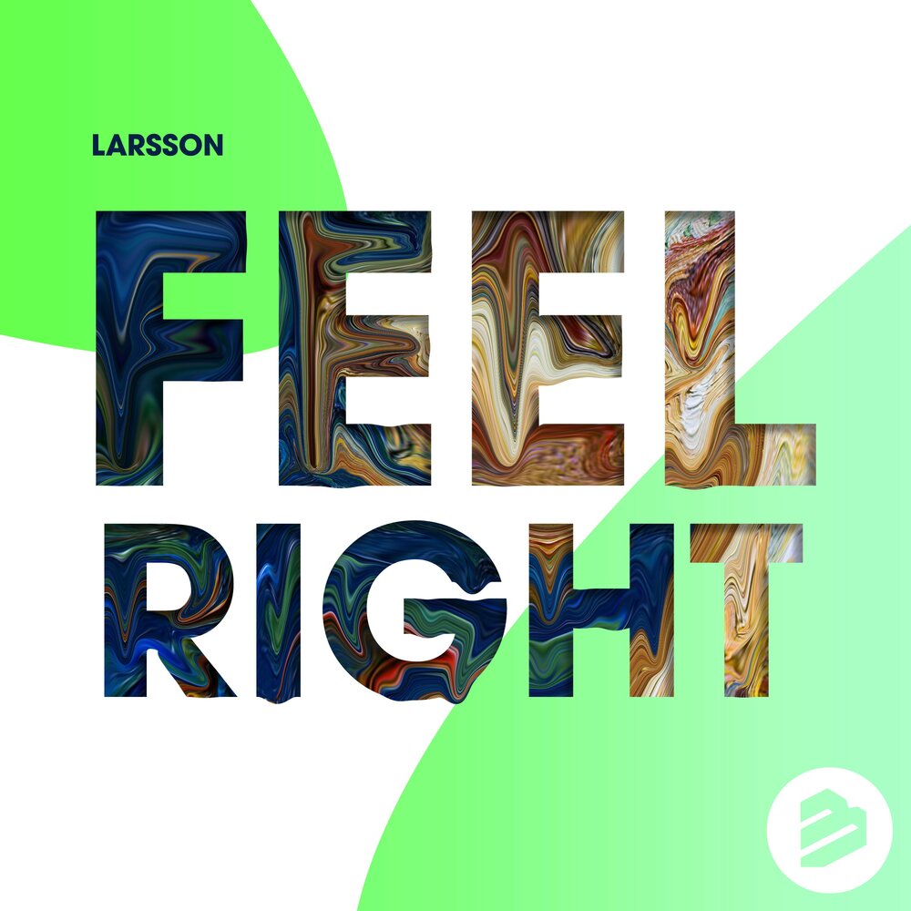 I can feel so right. Feel right.