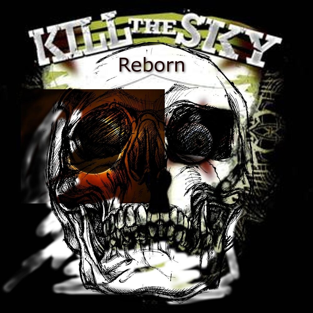 Killing my life. The Kills Band. Cursed Skies Reborn Legacy. Reborn Vanja Sky. Kill the Hero.