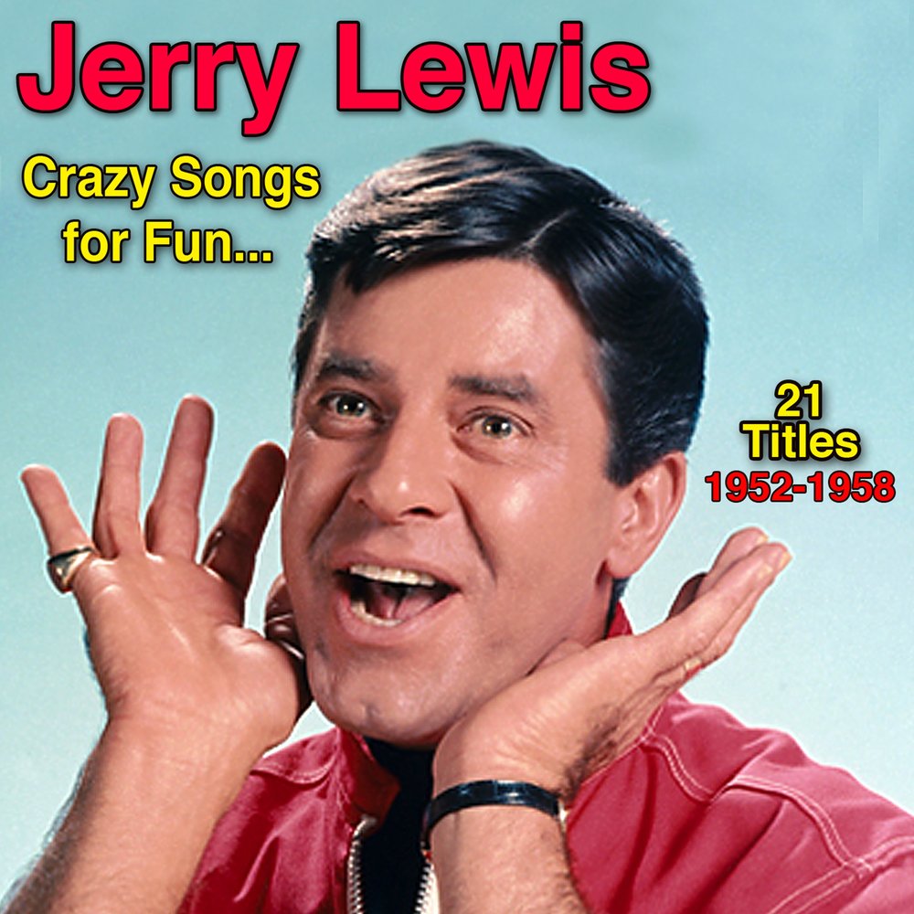 Английская песня крейзи. Jerry Lewis. Джерри Льюис Moonface. Crazy Song. Jerry исполнитель.