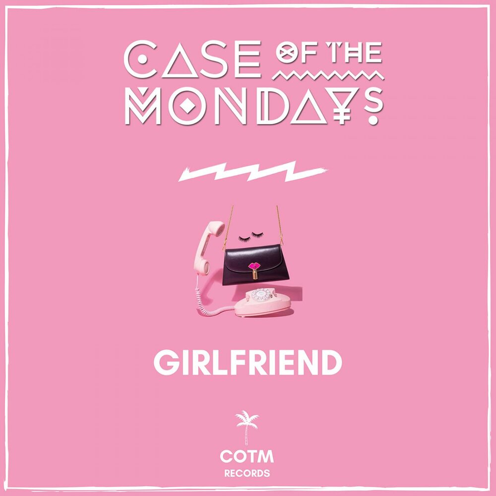 Girlfriend песня. Girlfriend обложка. Case of the Mondays. Girlfriend обложка альбом. Музыка Герлфренд.