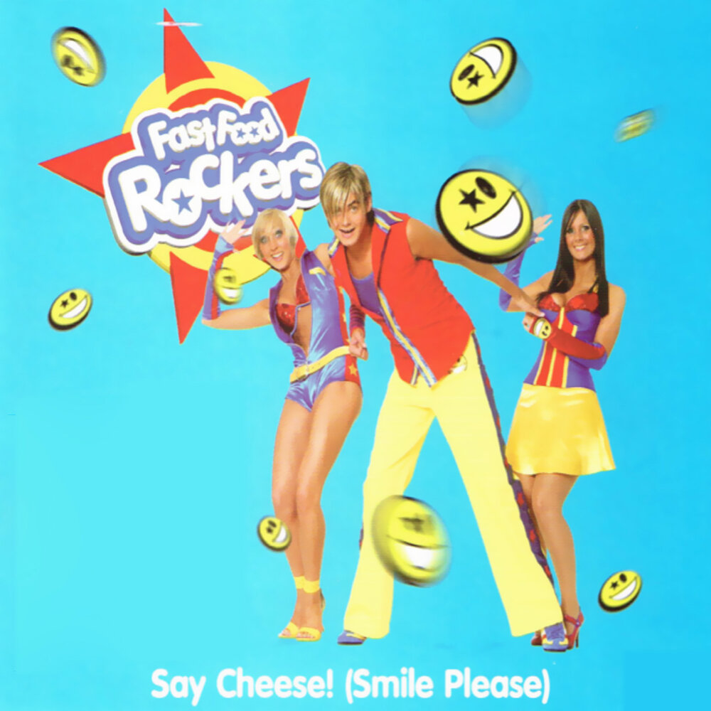 Smile please say Cheese. Fast food Rockers. Группа фаст фуд песни. Песня say Cheese. Please fast