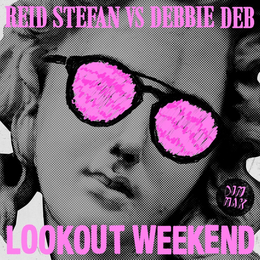 You go out this weekend. Dim Mak records 2015. Debbie Deb - when i hear Music. Jayron. Deb muzika.