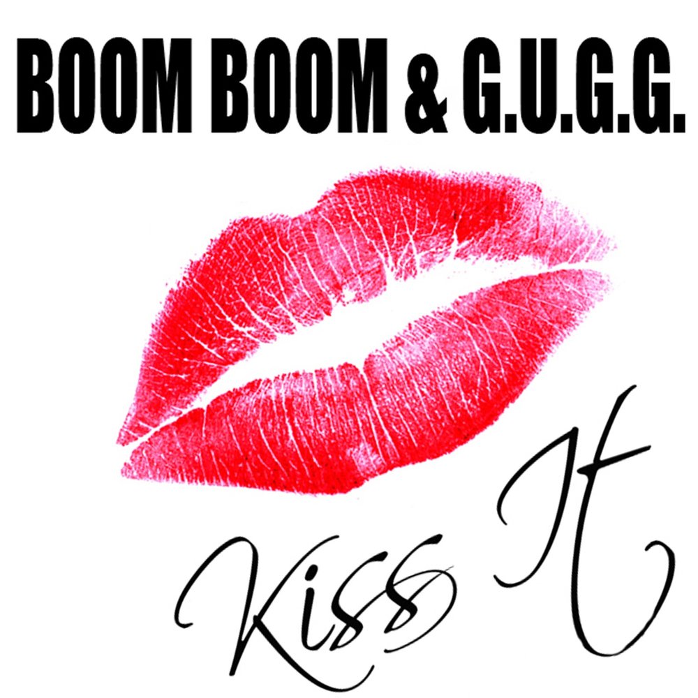 Kiss ремиксы. Boom LXE. Kiss g. It my Boom помала.