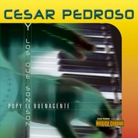 Cesar Pedroso "Pupy" Y Los Que Son, Son