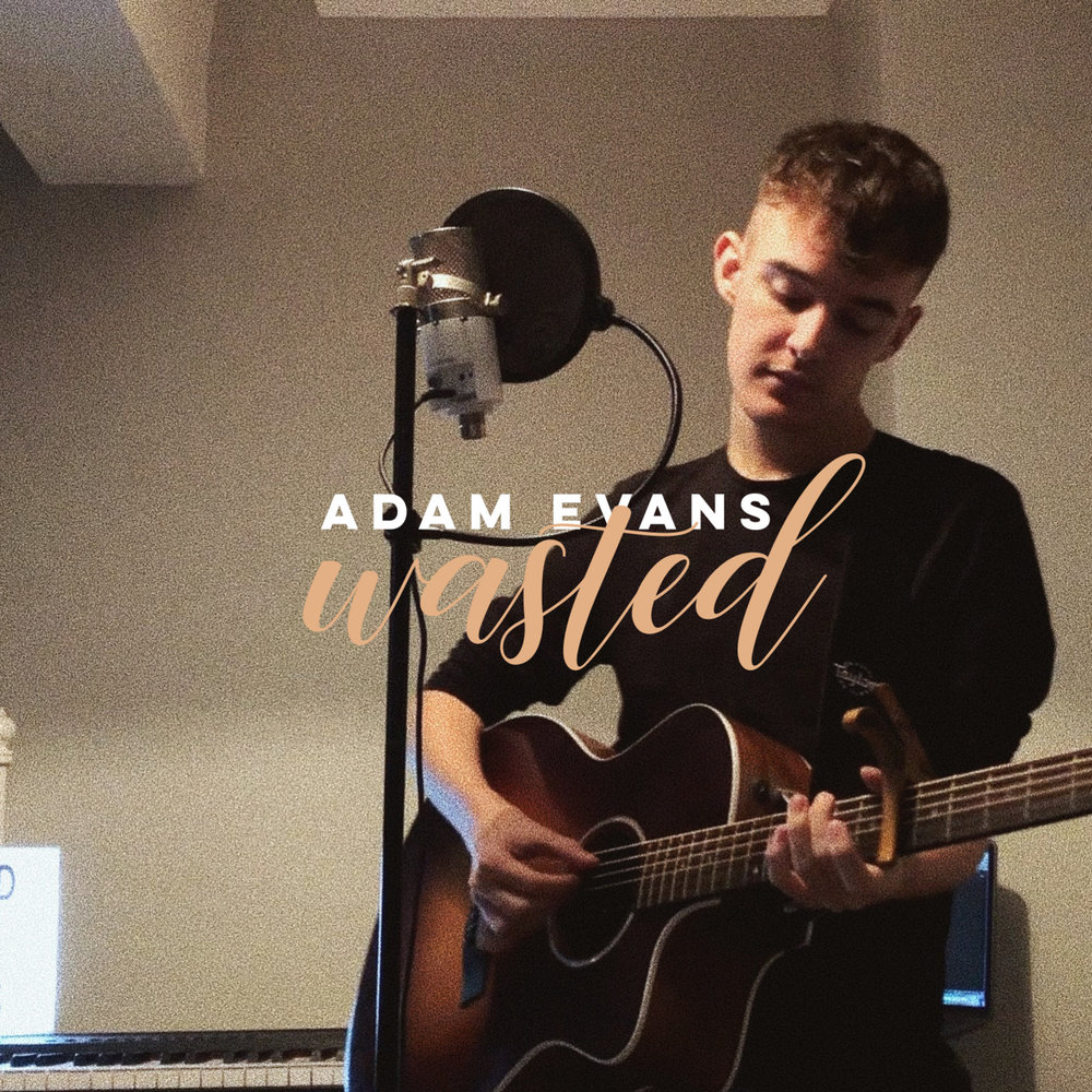 Adam always. Adam Evans.