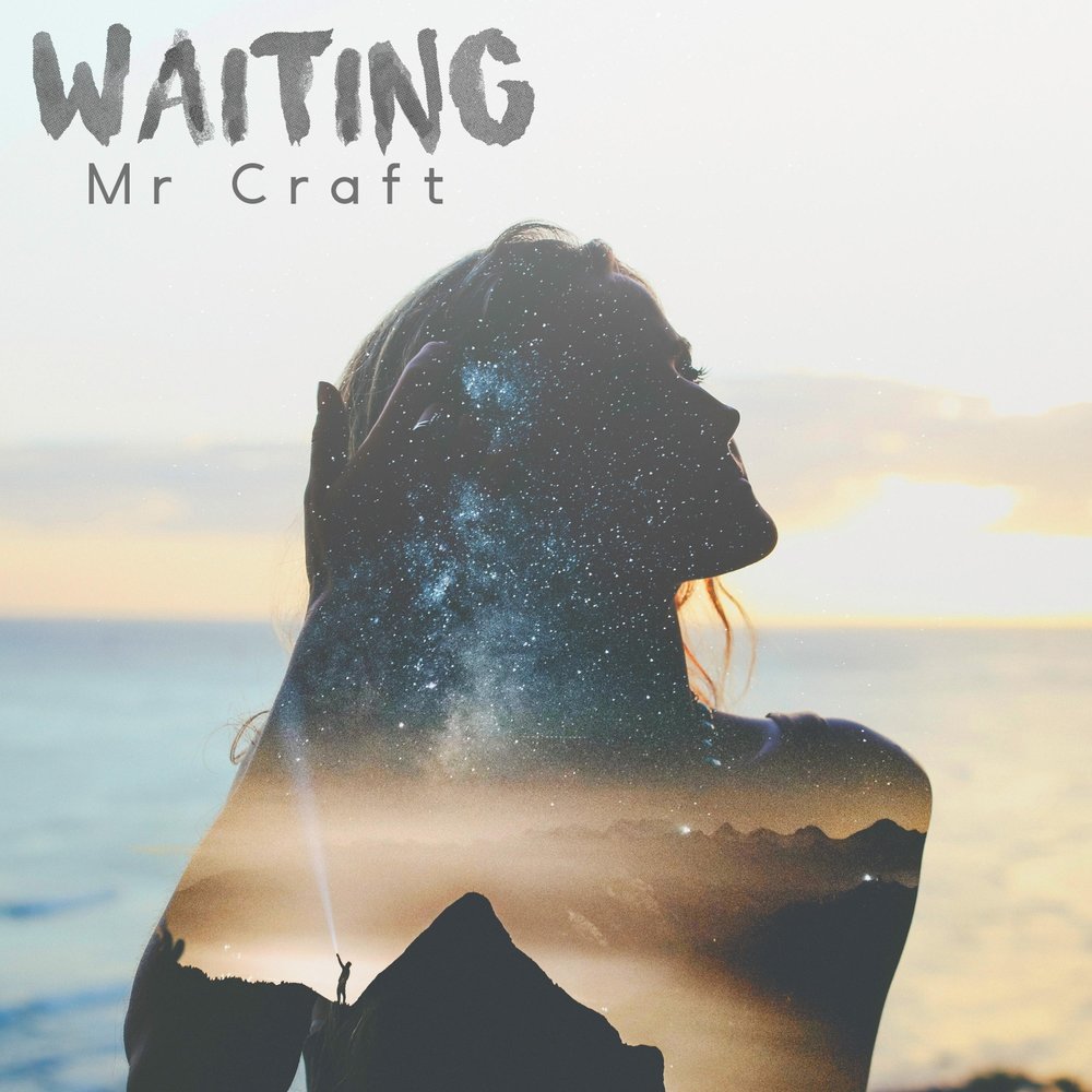 Wait song. Mr Craft. Песня Craft.