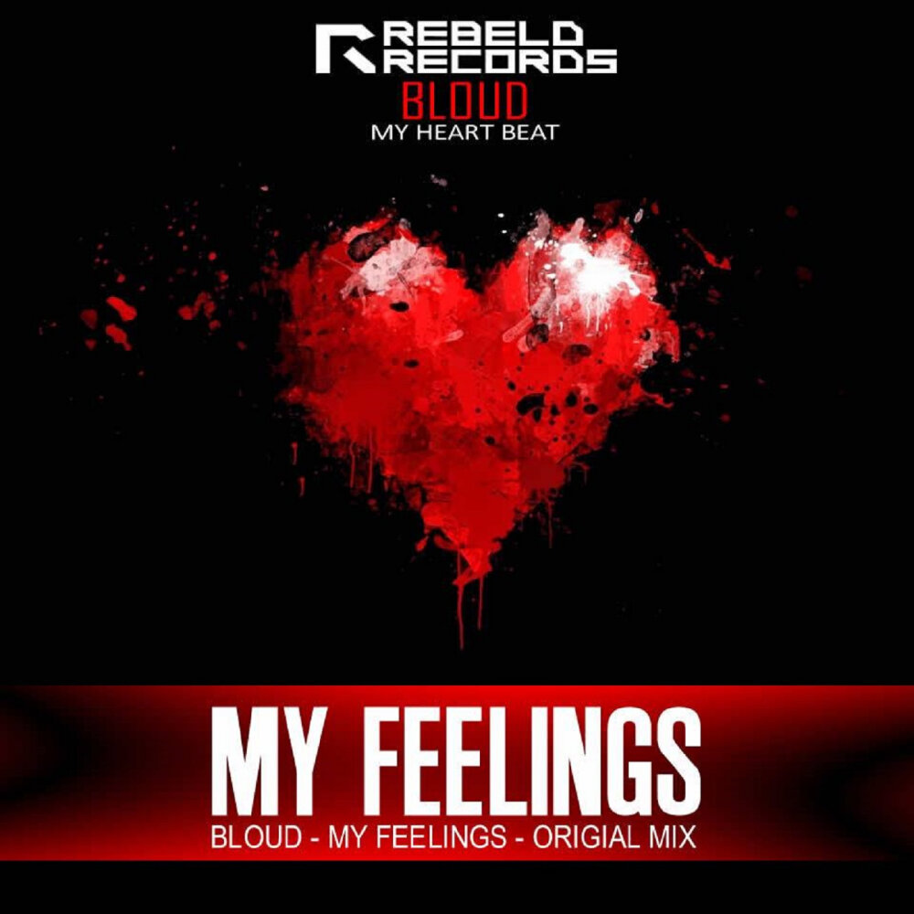 My feelings. Nesco - in my feelings (Original Mix). Dropzone - feel the Beat of my Heart. I feel my Heart beating. Reason Beats feelings.