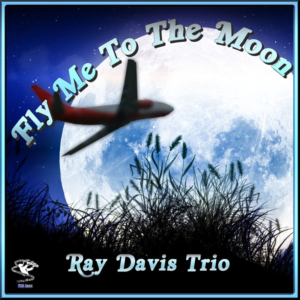 Ray world. Рей девиз Браво альбом. The wonderful World of ray. Jay Leonhart Trio - Fly me to the Moon.