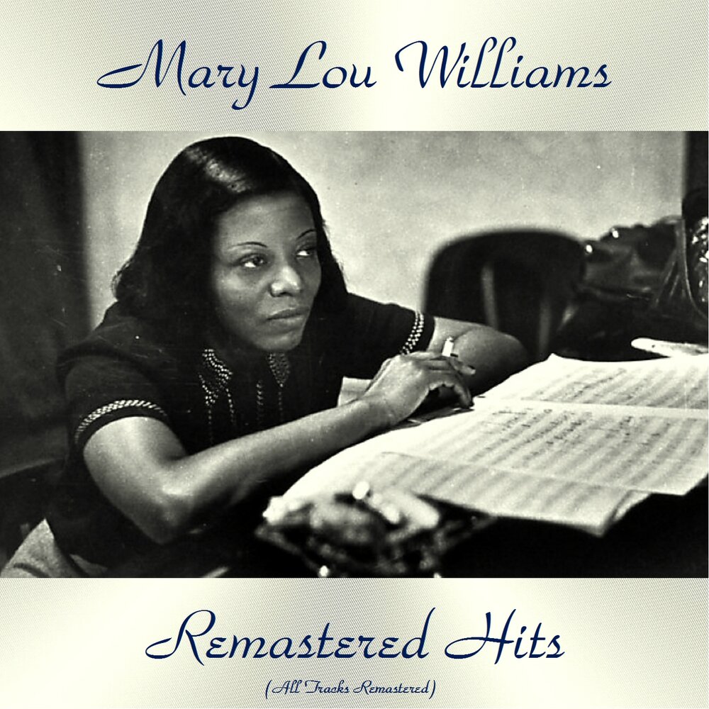 Mary williams. Mary Lou Williams Trio. Lou Rawls 1977 `unmistakably Lou`.