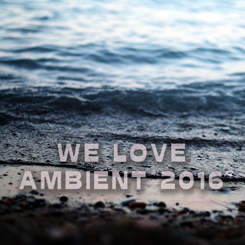 Love Ambient.