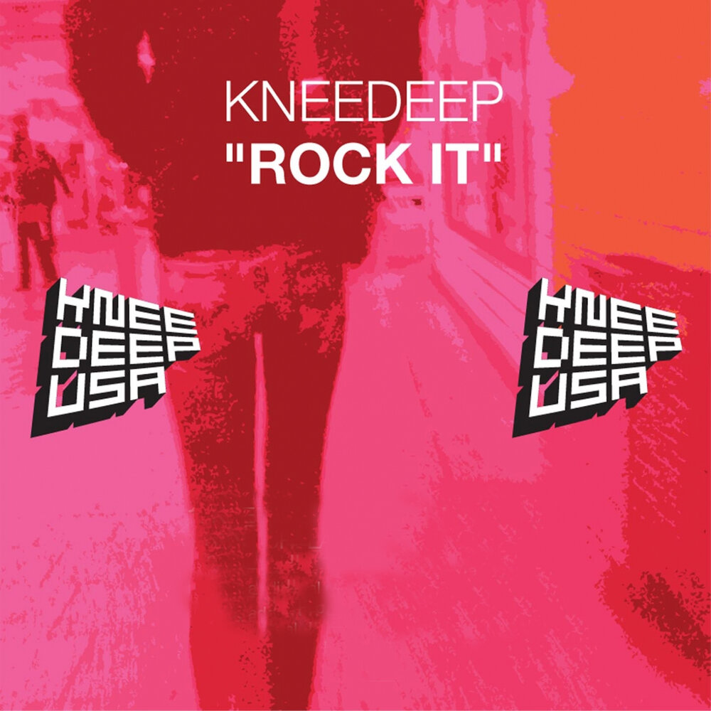 Knee deep. Rock it.