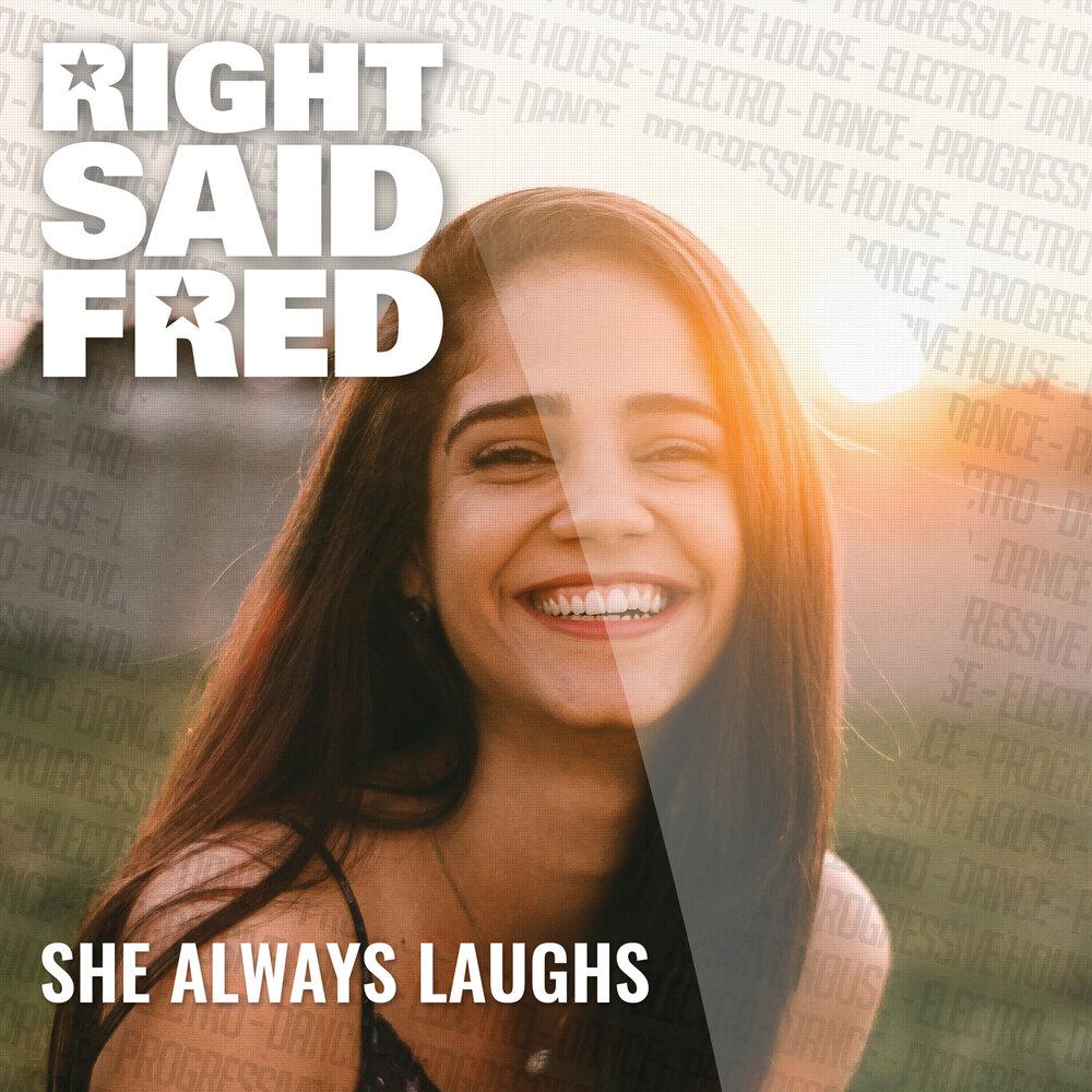 She is always waited for. She laughs. She always. Right said Fred. She always ready.